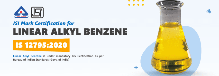 ISI Mark Certification For Linear Alkyl Benzene