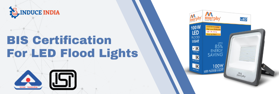 BIS Certification for LED Flood Lights