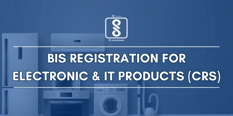 BIS Registration For Electronic & IT Products