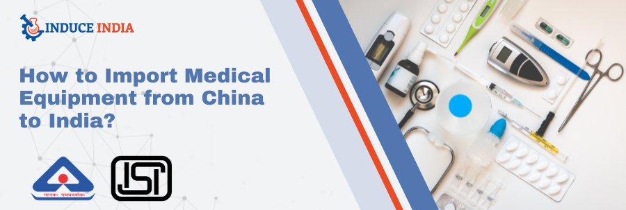 How to Import Medical Equipment from China to India?