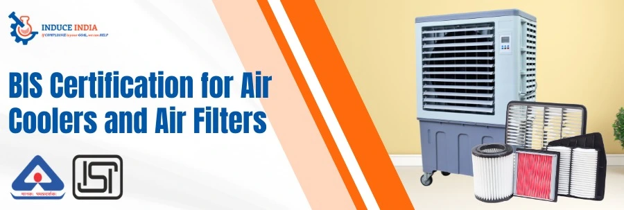BIS Certification for Air Coolers and Air Filters