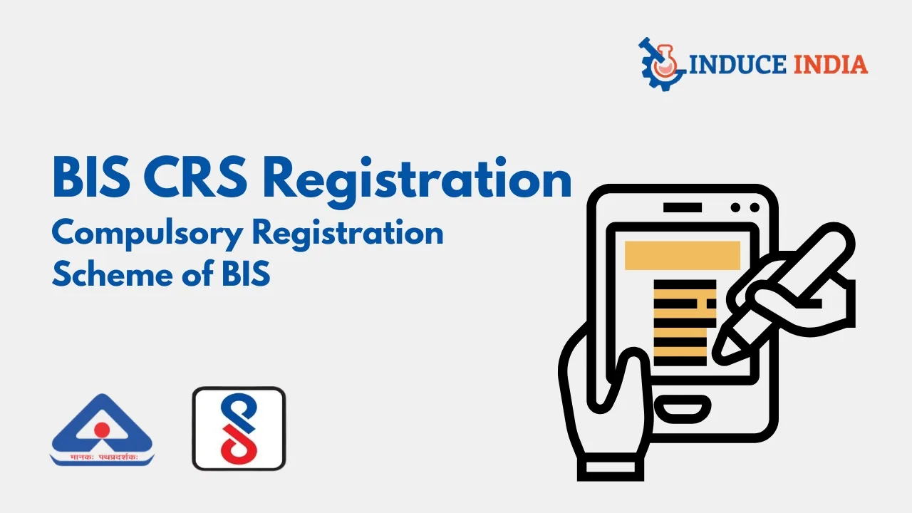 BIS CRS Registration Compulsory Registration Scheme of BIS
