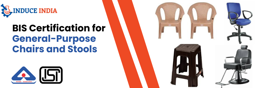 BIS Certification for General Purpose Chairs and Stools
