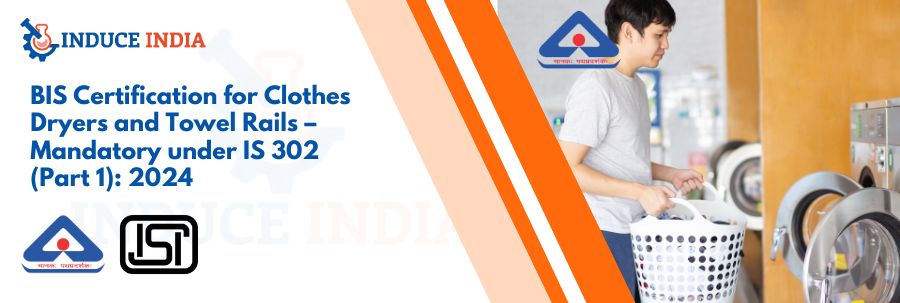 BIS Certification for Clothes Dryers