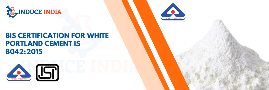 BIS Certification for White Portland Cement