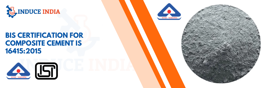 BIS certification for composite cement